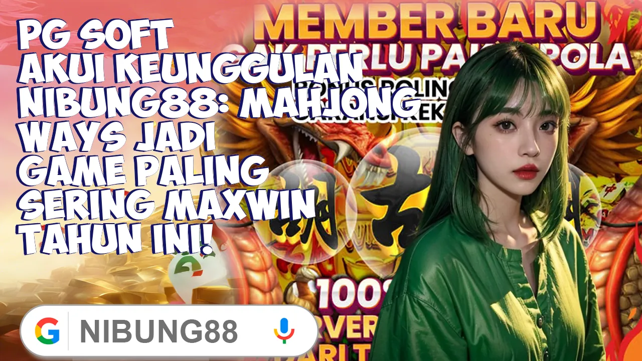 PG Soft Akui Keunggulan Nibung88: Mahjong Ways Jadi Game Paling Sering Maxwin Tahun Ini!
